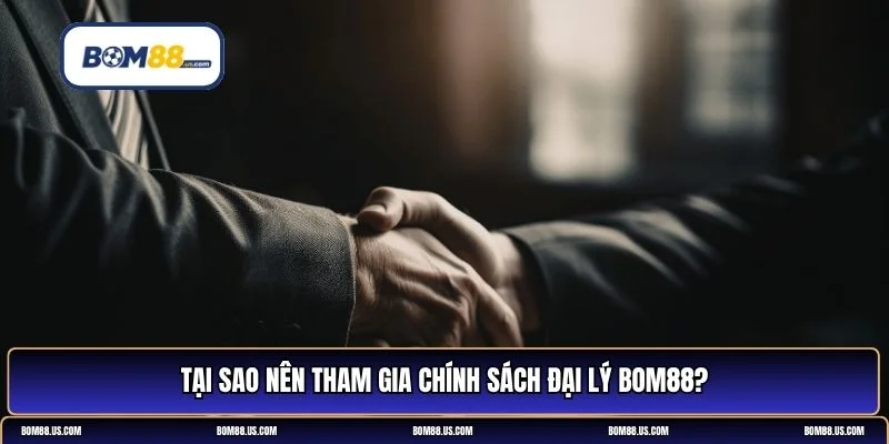 chính sách đại lý Bom88