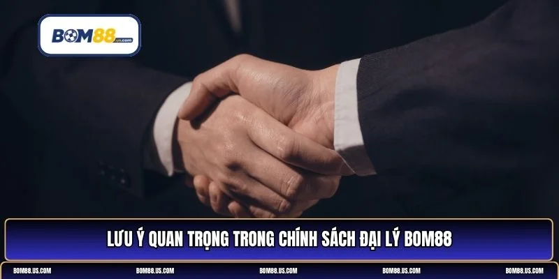 chính sách đại lý Bom88